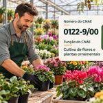 CNAE 0122-9/00 Cultivo de Flores e Plantas Ornamentais: Guia para Abrir e Tributar CNAE 0122-9/00 Cultivo de Flores e Plantas Ornamentais: Guia para Abrir e Tributar